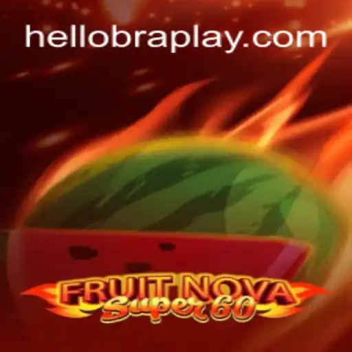 Explorando a Emoção do Jogo FruitNovaSuper60 em Hellobra.com